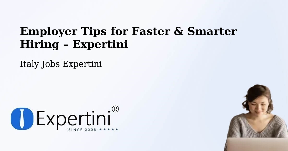 Employer Tips for Hiring & Recruitment – Basiglio - Basiglio, Italy Jobs Expertini