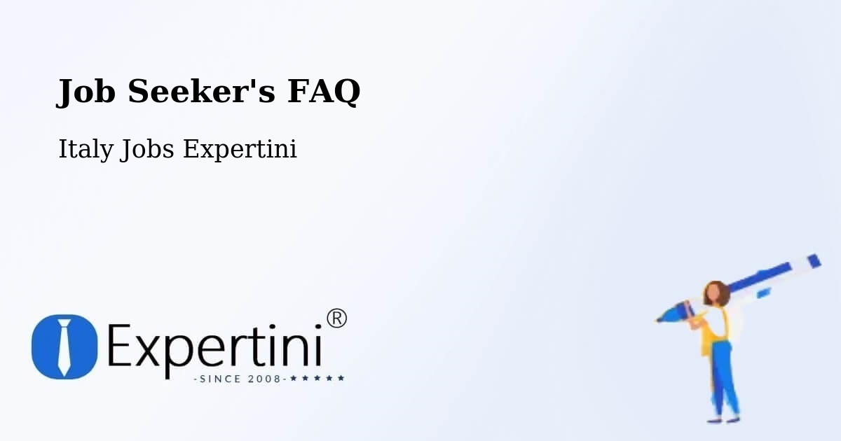 Job Seeker FAQ – Basiglio - Italy Jobs Expertini