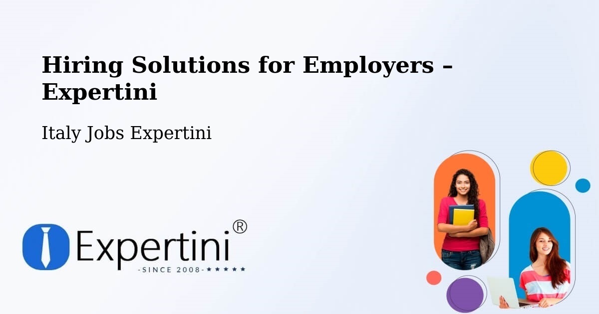 Hiring Solutions for Employers in Basiglio - Basiglio, Italy Jobs Expertini